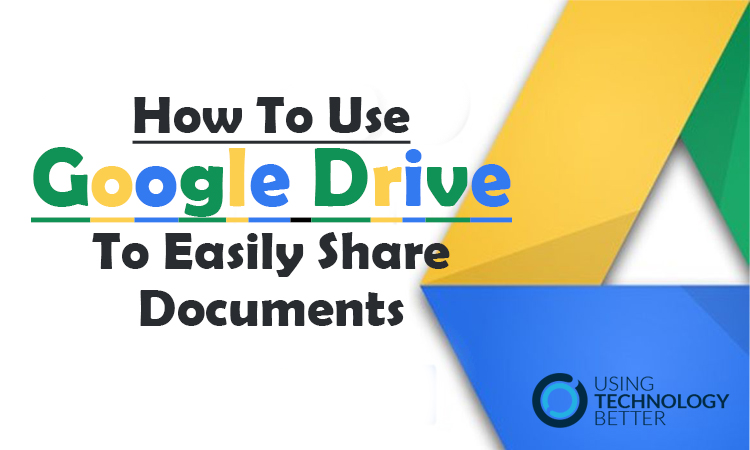 google drive to easily share documents