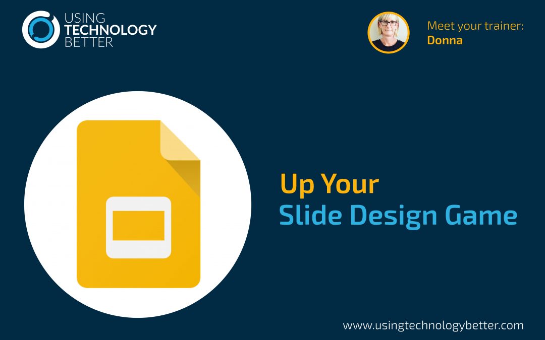 Up your Slide Design Game